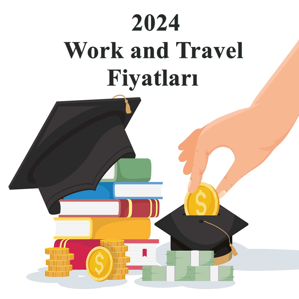 2024 Work And Travel Güncel Fiyat Listesi