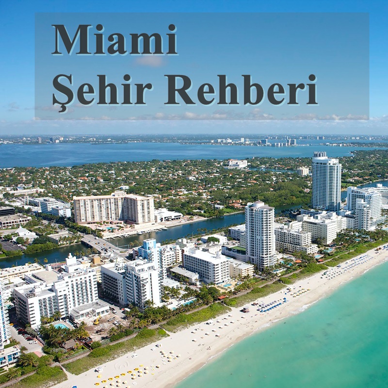 Miami Şehir Rehberi